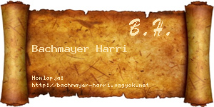 Bachmayer Harri névjegykártya